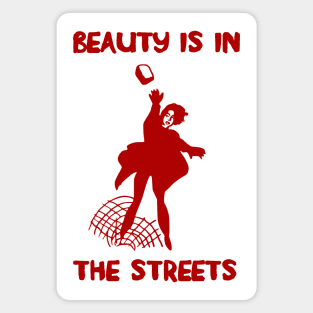 Beauty Is In The Streets Translated - Protest, French, Socialist, Leftist, Anarchist Magnet